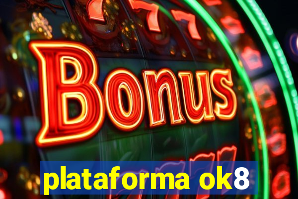 plataforma ok8